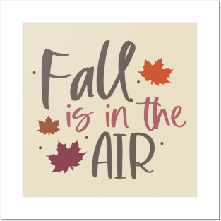 Fall is in the Air | Fall vibes Posters and Art